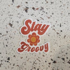10/$10 NEW Stay Groovy Hippie Retro Floral Sticker